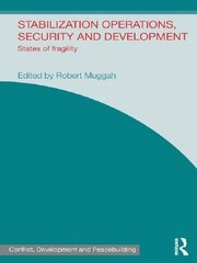 Stabilization Operations, Security and Development: States of Fragility book cover