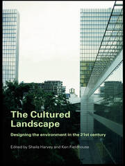 The Cultured Landscape: Designing the Environment in the 21st Century book cover