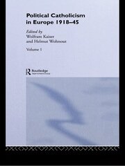 Political Catholicism in Europe 1918-1945: Volume 1 book cover