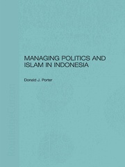 Managing Politics and Islam in Indonesia book cover