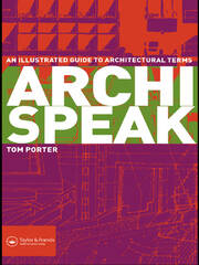 Archispeak: An Illustrated Guide to Architectural Terms book cover