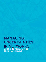 Managing Uncertainties in Networks: Public Private Controversies book cover
