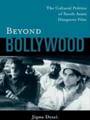 Beyond Bollywood: The Cultural Politics of South Asian Diasporic Film book cover