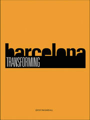 Transforming Barcelona: The Renewal of a European Metropolis book cover