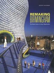 Remaking Birmingham: The Visual Culture of Urban Regeneration book cover