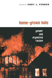 Home-Grown Hate: Gender and Organized Racism book cover