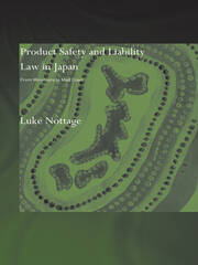 Product Safety and Liability Law in Japan: From Minamata to Mad Cows book cover