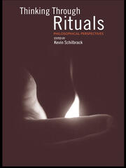 Thinking Through Rituals: Philosophical Perspectives book cover
