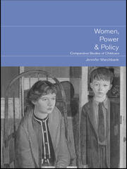 Women, Power and Policy: Comparative Studies of Childcare book cover