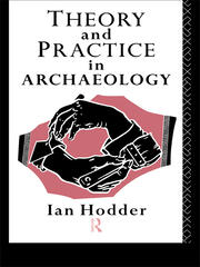 Theory and Practice in Archaeology book cover