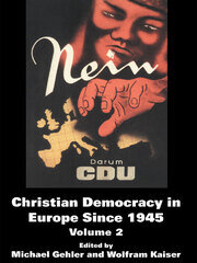 Christian Democracy in Europe Since 1945: Volume 2 book cover