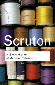A Short History of Modern Philosophy: From Descartes to Wittgenstein book cover