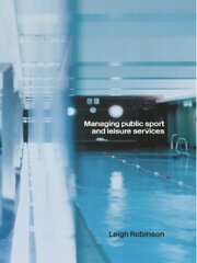 Managing Public Sport and Leisure Services book cover