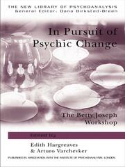 In Pursuit of Psychic Change: The Betty Joseph Workshop book cover