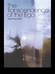 The Transcendence of the Ego: A Sketch for a Phenomenological Description book cover