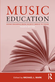 Music Education: Source Readings from Ancient Greece to Today book cover