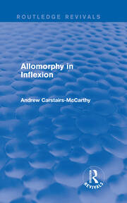 Allomorphy in Inflexion (Routledge Revivals) book cover