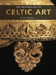 The Archaeology of Celtic Art book cover