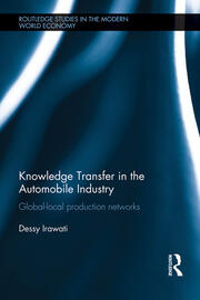 Knowledge Transfer in the Automobile Industry: Global-Local Production Networks book cover