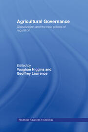 Agricultural Governance: Globalization and the New Politics of Regulation book cover