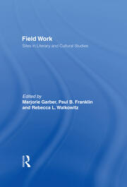 Field Work: Sites in Literary and Cultural Studies book cover