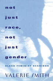 Not Just Race, Not Just Gender: Black Feminist Readings book cover