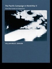 The Pacific Campaign in World War II: From Pearl Harbor to Guadalcanal book cover