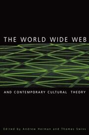 The World Wide Web and Contemporary Cultural Theory: Magic, Metaphor, Power book cover