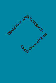 Tradition and Contract: The Problem of Social Order book cover