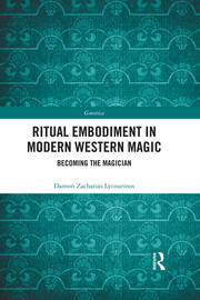Ritual Embodiment in Modern Western Magic: Becoming the Magician book cover