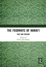 The Foodways of Hawai'i: Past and Present book cover