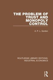 The Problem of Trust and Monopoly Control book cover