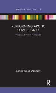 Performing Arctic Sovereignty: Policy and Visual Narratives book cover