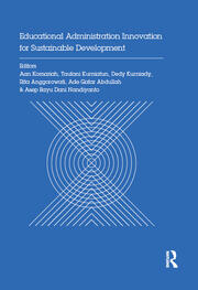 Educational Administration Innovation for Sustainable Development: Proceedings of the International Conference on Research of Educational Administration and Management (ICREAM 2017), October 17, 2017, Bandung, Indonesia book cover