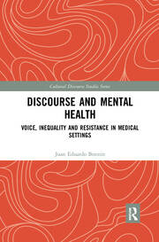 Discourse and Mental Health: Voice, Inequality and Resistance in Medical Settings book cover