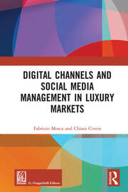 Digital Channels and Social Media Management in Luxury Markets book cover