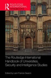 The Routledge International Handbook of Universities, Security and Intelligence Studies book cover