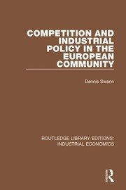 Competition and Industrial Policy in the European Community book cover