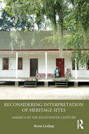 Reconsidering Interpretation of Heritage Sites: America in the Eighteenth Century book cover