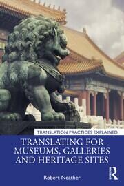Translating for Museums, Galleries and Heritage Sites book cover