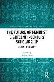 The Future of Feminist Eighteenth-Century Scholarship: Beyond Recovery book cover