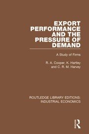Export Performance and the Pressure of Demand: A Study of Firms book cover