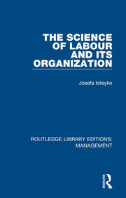 The Science of Labour and its Organization book cover