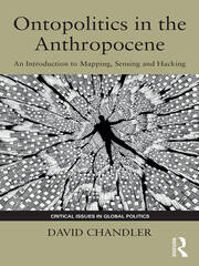 Ontopolitics in the Anthropocene: An Introduction to Mapping, Sensing and Hacking book cover