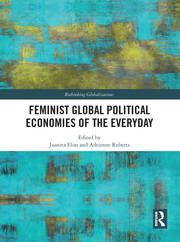 Feminist Global Political Economies of the Everyday book cover