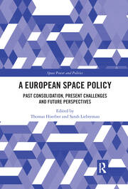 A European Space Policy: Past Consolidation, Present Challenges and Future Perspectives book cover