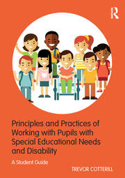 Principles and Practices of Working with Pupils with Special Educational Needs and Disability: A Student Guide book cover