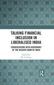 Talking Financial Inclusion in Liberalised India: Conversations with Governors of the Reserve Bank of India book cover