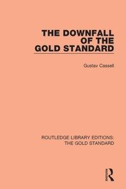 The Downfall of the Gold Standard book cover