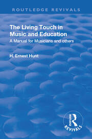 Revival: The Living Touch in Music and Education (1926): A Manual for Musicians and Others book cover